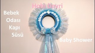 DIY Baby Shower Baby Door Decor Tüllü Bebek Odası Kapı Süsü YapılışıBebek Görme [upl. by Ihculo]