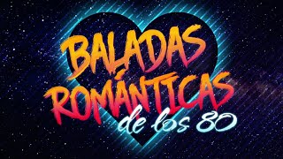 Baladas románticas de los 80 [upl. by Jeremiah152]