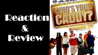 Reaction amp Review  Whos Your Caddy [upl. by Ardnu]