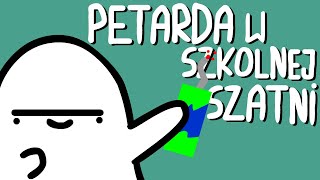 PETARDA W SZKOLNEJ SZATNI [upl. by Atalayah]