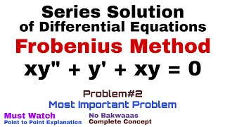 8 Frobenius Method  Complete Concept and Problem2  Most Important Problem [upl. by Ram408]