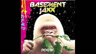 Basement Jaxx Do Your Thing Pal Pitch [upl. by Hali114]