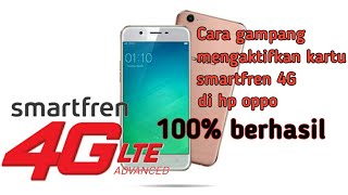 Cara mengaktifkan kartu smartfren 4G di hp oppo versi APN [upl. by Henryk]