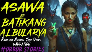 ASAWA NG BATIKANG ALBULARYA  Aswang True Story [upl. by Ian930]