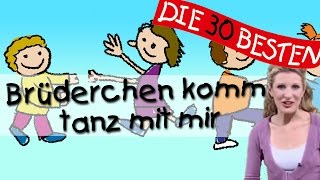 Brüderchen komm tanz mit mir  Anleitung zum Bewegen  Kinderlieder [upl. by Nivar]