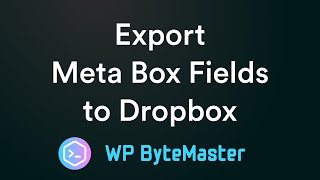 Export Meta Box Fields to Dropbox [upl. by Asim225]