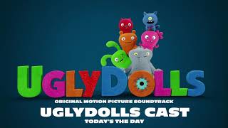 UglyDolls Cast  Todays the Day Official Visualizer [upl. by Buna915]