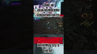 Vergil Motivated devilmaycry5 games motivation shortvideo vergil gameplay meme [upl. by Assyl]