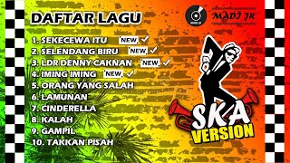 SEKECEWA ITU  SELENDANG BIRU  LDR  FULL ALBUM SKA REGGAE TERBARU VIRAL TIKTOK 2024 [upl. by Eremehc]