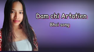 Dam Chi Artatien Bhoi song Augustine Maring ft Pynbiang Lapang [upl. by Dorolisa947]