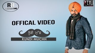 Kundi Muchh Full Video  Tarsem Jassar  R Guru  Rola Rappa Production [upl. by Falconer]