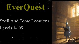 Everquest 1  Where to buy spells and Tomes Vendor locations level 1105 [upl. by Ticon]