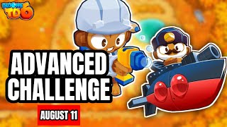 BTD 6 Daily Advanced Challenge BUBBLE STRIKE V3 August 11 2024 🐵 [upl. by Clarita970]