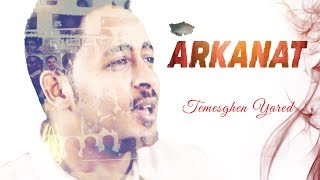 Temesghen Yared  Arkanat Official Video  Eritrean Music 2019 [upl. by Laenej]