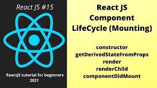 ReactJS Component Lifecycle Hooks and Methods tutorial with Practical Example Part 15 [upl. by Baudelaire]