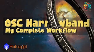 OSC Narrowband with PixInsight  Complete Workflow [upl. by Truk]