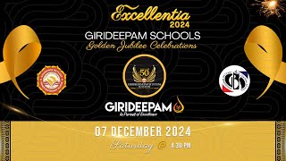 Live Streaming  Excellentia 2024  GIRIDEEPAM SCHOOLS Golden Jubilee Celebrations  07122024 [upl. by Phillips730]