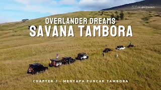 OVERLAND TAMBORA  Ekspektasi Mengesankan dari Gunung Tambora Jalur Piong 2 [upl. by Narton]