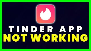 Tinder App Not Working How to Fix Tinder  Dating amp Meet People App Not Working [upl. by Naitsirhc]