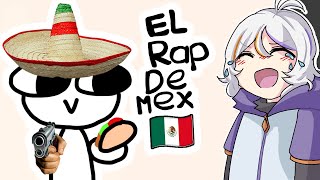 EL RAP DE MEXICO 🌮🇲🇽 [upl. by Erehpotsirhc]