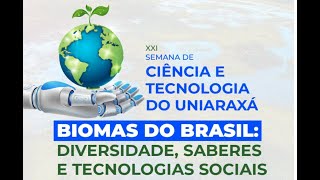 Palestra de abertura da XXI Semana de Ciência e Tecnologia do UNIARAXÁ [upl. by Lester447]