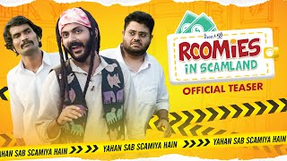 Roomies In Scamland  S02  Official Teaser  Ft SwaggerSharma Nikhil Vijay amp Badri  Alright [upl. by Ycnaffit22]