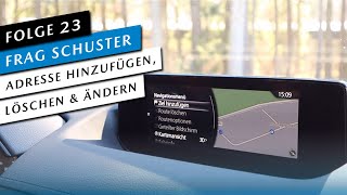 🏠 Zuhause  Heimatadresse im Mazda Navigationssystem hinzufügen löschen amp ändern 23 Frag Schuster [upl. by Gimble]