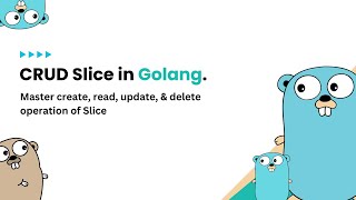 Golang advance Slice A Guide to Slice CRUD Operations  🔥 2024 [upl. by Andel]