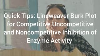 Lineweaver Burk Plot for Competitive Uncompetitive and Noncompetitive Inhibition of Enzymes [upl. by Dowell10]