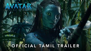 Avatar The Way of Water  Official Tamil Trailer  In cinemas December 16 [upl. by Tavi381]