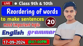 Reordering of words to make sentence।Reorder of word।Class 10th English grammar by Kaushal Prajapati [upl. by Ttik]