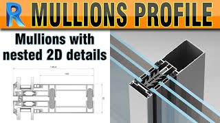 How to create curtain wall mullions with nested 2D detail  Mullions with nested 2D detail in Revit [upl. by Raleigh351]