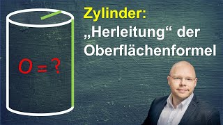 Zylinder Oberfläche quotherleitenquot ganz praktisch  einfach erklärt [upl. by Anerom]