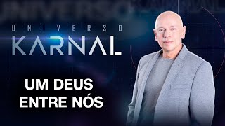 Um Deus entre nós  UNIVERSO KARNAL JESUS ALÉM DA FÉ  26112023 [upl. by Nnairrek]