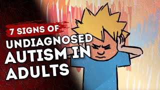 7 Signs of Undiagnosed Autism in Adults [upl. by Netsirt68]