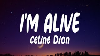 Celine Dion – Im Alive Lyrics [upl. by Vanthe392]