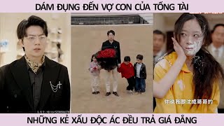 Dám đụng đến vợ và 4 đứa con sinh đôi của tổng tài những kẻ xấu đều trả giá đắng [upl. by Whelan]