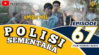 EPISODE 67  Ambo Nai Anak Jalanan  Timur Kota  Komedi Bugis [upl. by Elocaj]