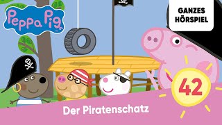 Peppa Pig Hörspiele Folge 42 Der Piratenschatz  Ganzes Hörspiel des Monats Juni 2023 Peppa Wutz [upl. by Madison819]