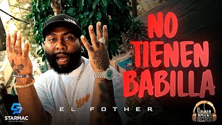 El Fother  No Tienen Babilla Video Oficial 440 [upl. by Ahsimin739]