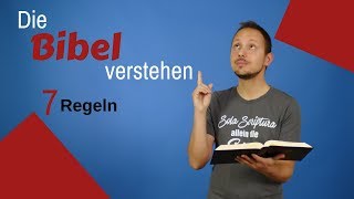 Wie kann man die Bibel lesen und verstehen 7 Regeln  Was sagt die Bibel [upl. by Cerallua118]