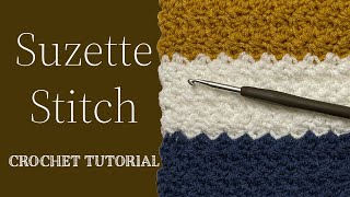 Suzette Stitch Crochet Tutorial [upl. by Akihc]