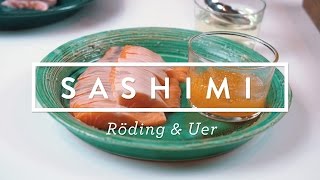 Sashimi på Röding amp Uer [upl. by Racklin527]