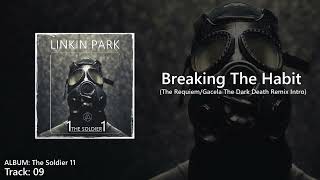 Breaking The Habit Remix Intro  Acapella Outro Studio Version The soldier 11 album  Linkin Park [upl. by Nevak]