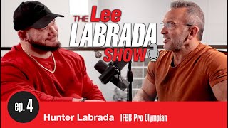 Lee Labrada Show Ep4 Hunter Labrada  IFBB Pro Olympian [upl. by Kester]