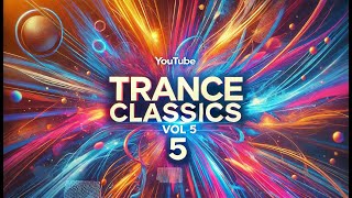 Trance Classics vol 5 90s 00s amp 20s Tiesto Ferry Corsten Gouryella BT [upl. by Gylys]