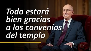 Todo estará bien gracias a los convenios del templo  Henry B Eyring  Abril 2024 [upl. by Claman]