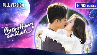 【Full Movie】 An alien girl meets a handsome CEO with a lot of twist and turns💖 Hindi Dubbed [upl. by Nyraf]