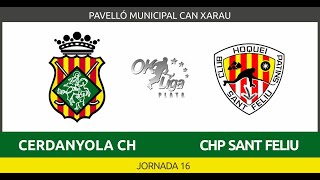 CERDANYOLA CH MAHECO  CHP SANT FELIU [upl. by Au195]