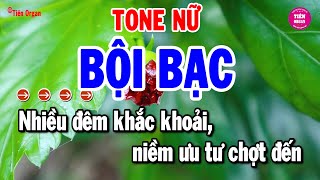 Bội Bạc Karaoke Tone Nữ  Nhạc Sống Rumba Chuẩn Chất Lượng Cao  Tiên Organ [upl. by Hauser]